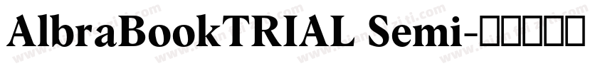 AlbraBookTRIAL Semi字体转换